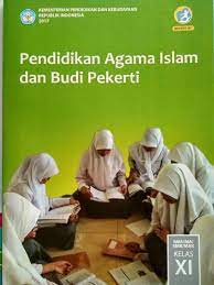 Pendidikan Agama Islam dan Budi Pekerti : Kelas XI