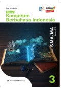 KOMPETEN BERBAHASA INDONESIA UNTUK SMA/MA KELAS XII