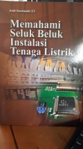 Memahami Seluk Beluk Intalasi Tenaga Listrik