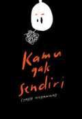 KAMU GAK SENDIRI