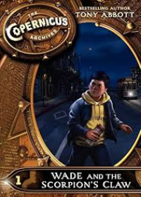 The Copernicus Archives: Wade And The Scorpion” Claw
