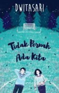 Tidak Pernah ada Kita